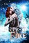 [The Dracol 03] • Frost Fire (A Novel of the Dracol Book 3)